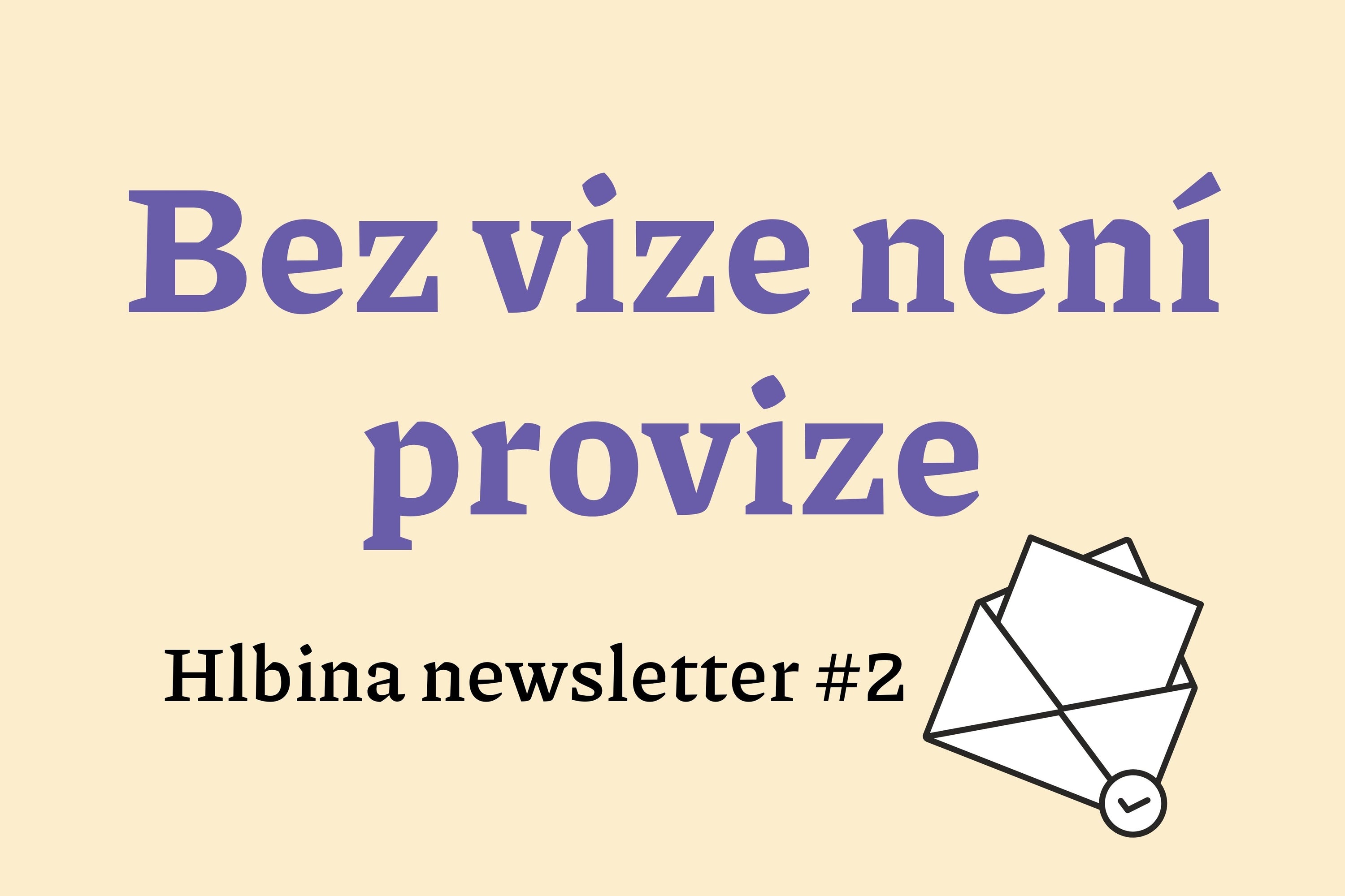 Bez vize není provize! - #2 Newsletter