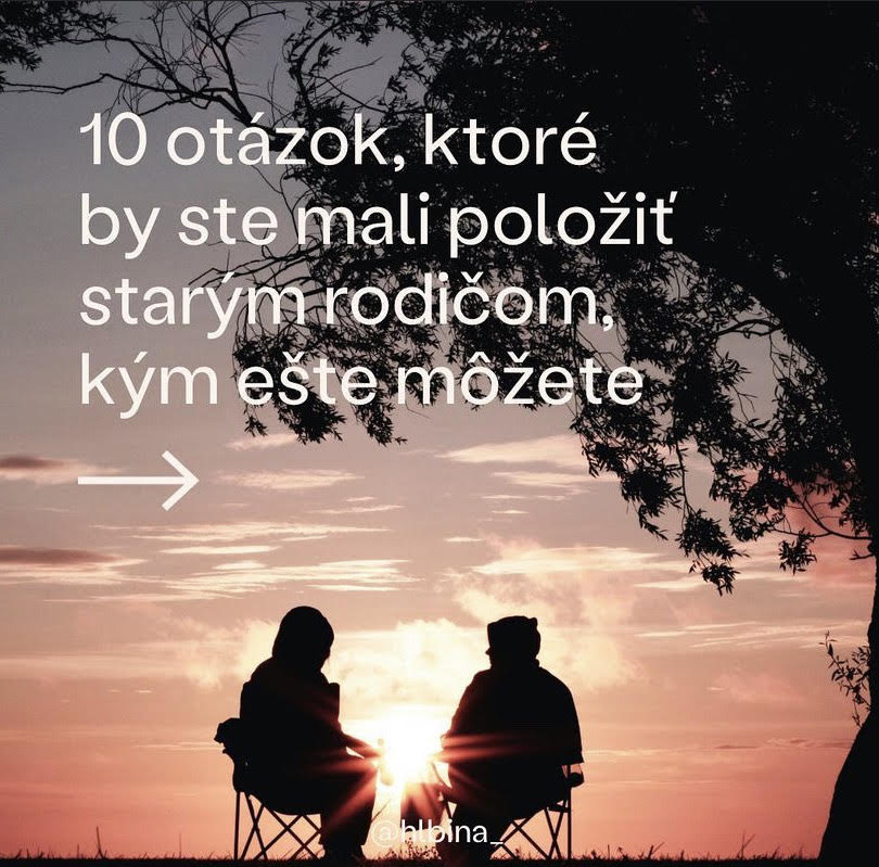 10 otázok, ktoré by ste mali položiť starým rodičom